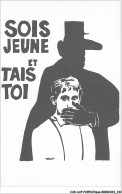CAR-AAPP2-0153 - POLITIQUE - Les Affiches De Mai 68 - Sois Jeune Et Tais Toi - Partis Politiques & élections