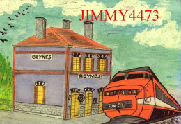 CPM - T.G.V. En Gare De Beynes (78) - Illust. Jean-Claude Sizier - Edit. Des Escargophiles 1988 - Tirage 300 Ex. - Estaciones Con Trenes