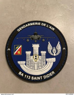 PATCH ECUSSON RONDACHE Collection PVC 3D GENDARMERIE DE L'AIR BA113 ST DIZIER - Polizei