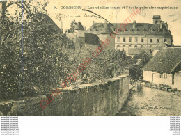 58.  CORBIGNY . Les Vieilles Tours Et L'école Primaire Supérieure . - Corbigny