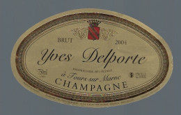 Etiquette Champagne Brut Millésime 2004 Yves Delporte   Tours Sur Marne  Marne 51 - Champagner