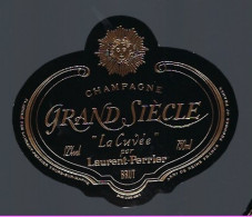 Etiquette Champagne  Brut La Cuvée Grand Siècle Laurent Perrier Tours Sur Marne  Marne 51 Avec Sa Collerette - Champagner