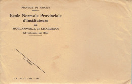 Ancienne Enveloppe à En-tête De L'École Normale Provinciale D'Instituteurs De Morlanwelz Et Charleroi - Documentos Históricos