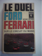 Le Duel Ford Ferrari Sur Le Circuit Du Mans - Auto