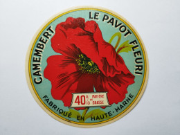 étiquette Fromage CAMEMBERT LE PAVOT FLEURI Fabriqué En Haute-Marne (52)  40 % De Matière Grasse - Quesos