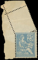 ** VARIETES - 118   Mouchon, 25c. Bleu, T II, Piquage OBLIQUE En Cdf, Inf. Adh. Sinon TB - Unused Stamps