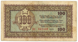 100 LIRE BANCA PER L'ECONOMIA ISTRIA FIUME LITTORALE SLOVENO 1945 BB- - Occupazione Alleata Seconda Guerra Mondiale