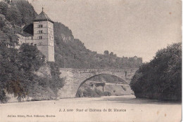 Ancien Pont Et Château De St-Maurice. Carte Ancienne Oblitérées- 13.11.1915 - Saint-Maurice