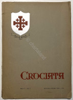 Rivista Bimestrale Di Milano - Crociata N. 5 - Settembre - Ottobre 1938 - XVI - Sonstige & Ohne Zuordnung
