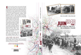 Juin 1940 Sur Les Routes De La Côte D'Or De La Débâcle à L'exode - 1939-45