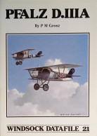 Windsock Datafile 21 - Peter M. Grosz - Pfalz D.IIIA - Ed. 1990 - Altri & Non Classificati