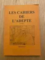 Les Cahiers De L'adepte N° 2 & 3 - Esotérisme