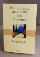 Dictionnaire Amoureux De La Provence - Zonder Classificatie