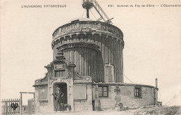 FRANCE -L'Auvergne Pittoresque - Vue Sur Le Sommet Du Puy De Dôme - L'observatoire - Carte Postale Ancienne - Auvergne Types D'Auvergne