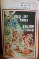 C1 Philip Jose FARMER Le FAISEUR D UNIVERS EO Galaxie Bis 1969 DESIMON Port Inclus France - Opta