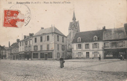 ANGERVILLE PLACE DU MARCHE AU GRAIN 1913 TBE - Angerville