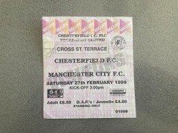 Chesterfield V Manchester City 1998-99 Match Ticket - Tickets & Toegangskaarten