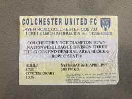 Colchester United V Northampton Town 1996-97 Match Ticket - Match Tickets