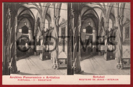 PORTUGAL - ARCHIVO PANORAMICO E ARTISTICO - SETUBAL - MOSTEIRO DE JESUS - INTERIOR - 1910 STEREOSCOPIC PC - Lisboa