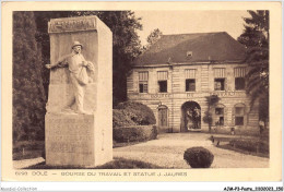 AJMP3-0245 - POSTE - DOLE - BOURSE DU TRAVAIL ET STATUE J - JAURES - Poste & Postini