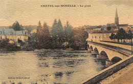 ¤¤   -   CHATEL-sur-MOSELLE    -   Le Pont       -   ¤¤ - Chatel Sur Moselle