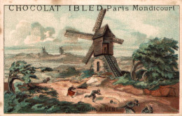 CHROMO CHOCOLAT IBLED PARIS MONDICOURT MOULIN A VENT - Ibled