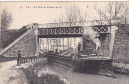 51-AY LE PONT DU CHEMIN DE FER - Ay En Champagne