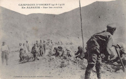 Albania - World War One - Albanian Peasants Repairing A Road - Publ. H. Grimaud  - Albanien