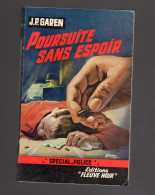 J.P.GAREN POURSUITE SANS RETOUR SPECIAL POLICE N° 332 FLEUVE NOIR 1963 - Fleuve Noir