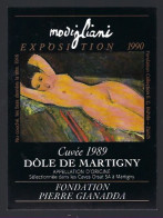 Etiquette Vin  Cuvée 1989 Dôle De Martigny  Cave Orsat à Martigny  Exposition Modigliani  " Femme Nue" - Vino Tinto