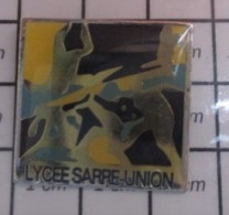 713c Pin's Pins / Beau Et Rare / ADMINISTRATIONS / LYCEE SARRE UNION - Administración