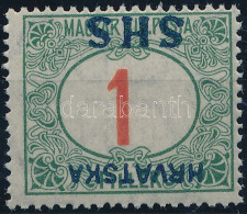 ** SHS 1918 Portó 1f Fordított Felülnyomással. Signed: Bodor. Certificate: Zrinjscak - Sonstige & Ohne Zuordnung