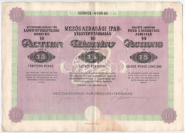 Budapest 1922. "Mezőgazdasági Ipar-Részvénytársaság" 10 Részvénye Egyben, Egyenként 15P-ről, Három Nyelven, Szárazpecsét - Zonder Classificatie