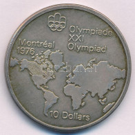 Kanada 1973. 10$ Ag "XXI. Nyári Olimpiai Játékok Montreal 1976 / II. Erzsébet" T:AU Patina  Canada 1973. 10 Dollars Ag " - Non Classés
