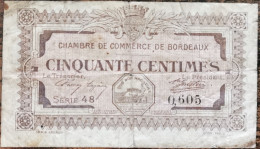 Billet 50 Centimes Chambre De Commerce De BORDEAUX 1917 - Nécessité - Série 48 - Chamber Of Commerce