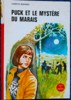 Lisbeth Werner -  Puck E Le Mystère Du Marais - Bibliothèque Rouge Et Or  - N° 2.789 - (1976 ) . - Bibliothèque Rouge Et Or