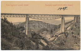 T2/T3 1907 Csíkgyimes, Gyimes, Ghimes; Karakkó Híd, Viadukt A Gyimesi Vasútvonalon. Szvoboda Miklós Kiadása 1816. (W.L.  - Zonder Classificatie