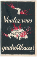 * T4 Voulez-vous Quatre Alsaces? Országos Propaganda Bizottság Kiadása / Hungarian Irredenta Propaganda, Treaty Of Trian - Ohne Zuordnung