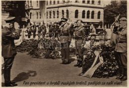 ** T4 Pan President U Hrobu Ruskych Hrdinu, Padlych Za Nasi Vlast / President Benes, Late 1940s Czechoslovakian Propagan - Unclassified