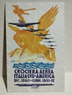 Italy Illustrator Air Cruise Aviation. Italia Aviazione Crociera Aerea Italia Sud America 1930-1931 - 1919-1938: Between Wars