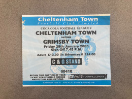Cheltenham Town V Grimsby Town 2004-05 Match Ticket - Tickets & Toegangskaarten