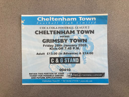 Cheltenham Town V Grimsby Town 2004-05 Match Ticket - Eintrittskarten