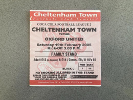 Cheltenham Town V Oxford United 2004-05 Match Ticket - Tickets & Toegangskaarten