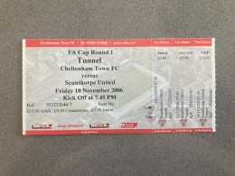 Cheltenham Town V Scunthorpe United 2004-05 Match Ticket - Eintrittskarten