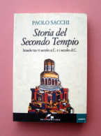 Paolo Sacchi Storia Del Secondo Tempio 2006 Sei Frontiere Torino Israele - Other & Unclassified