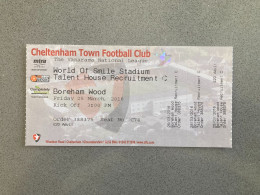 Cheltenham Town V Boreham Wood 2015-16 Match Ticket - Tickets D'entrée