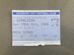 Coventry City V Wimbledon 1986-87 Match Ticket - Tickets & Toegangskaarten