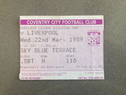 Coventry City V Liverpool 1988-89 Match Ticket - Tickets D'entrée