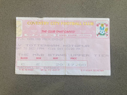 Coventry City V Tottenham Hotspur 1994-95 Match Ticket - Tickets & Toegangskaarten