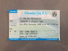 Coventry City V Ipswich Town 2000-01 Match Ticket - Tickets & Toegangskaarten